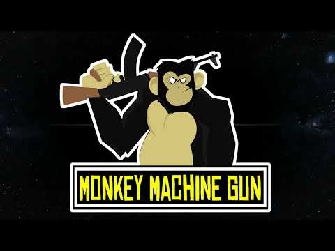Welcome to Monkey Machine Gun!