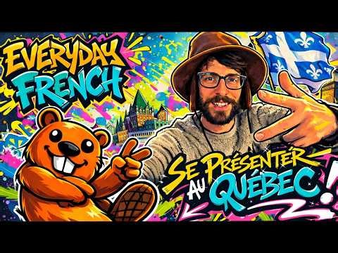 Introducing yourself in Québec