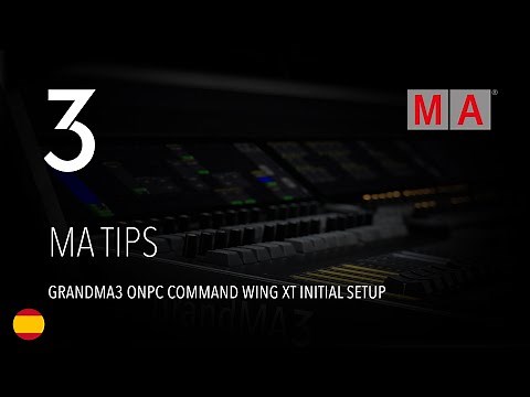 grandMA3 | MA Tips [ES] | grandMA3 onPc command wing XT Initial Setup