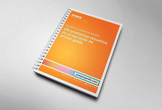 100 problemas de ecuaciones de primer grado resueltos - Yo Soy Tu Profe