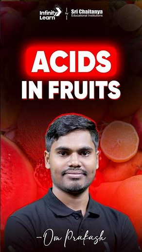 Acids in Fruits | Everyday Chemistry for NEET | Organic Acids & Their Sources‪@InfinityLearn_NEET‬​