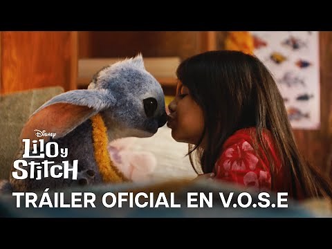 Lilo Y Stitch | Tráiler Oficial en V.O.S.E | HD