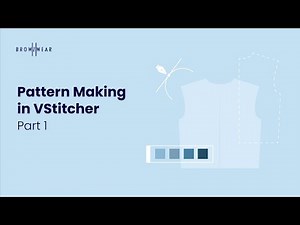 Pattern Making in VStitcher: Part 1
