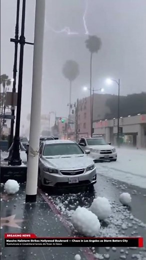 Breaking News: Massive Hailstorm Hits Hollywood Boulevard 🌩️ | Real Footage from Los Angeles