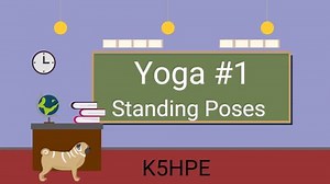 Yoga At School #1 (Standing Poses)
