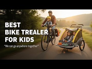 TOP 5 Best Bike Trailers For Kids 2026 | Baby bike trailer