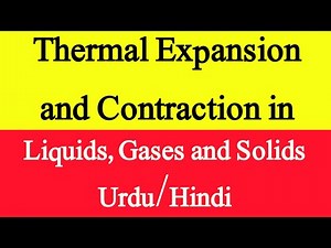 Thermal Expansion and Contraction in Solids, Liquids and Gases |Urdu/Hindi| |Everyday Science|