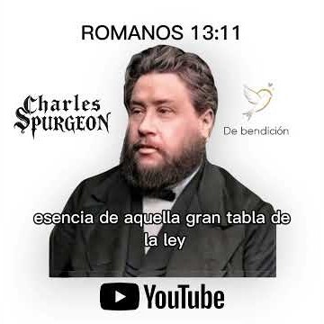 ROMANS 13:11 COMMENTARY BY CHARLES SPURGEON
