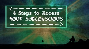 4 Steps to Access Your Subconscious Mind | Gaia