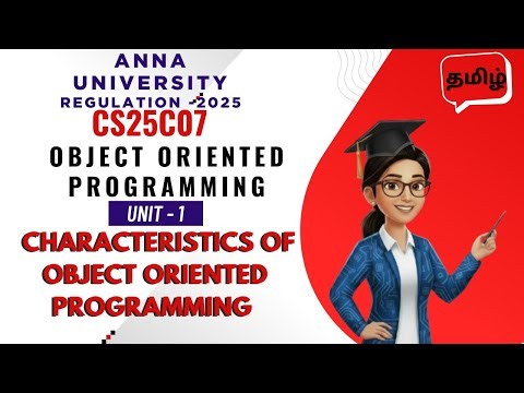 Characteristics of Object Oriented Programming in Tamil | CS25C07 | OOP using C++ | Anna University