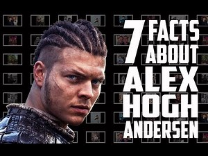 7 Things You May Not Know About Alex Høgh Andersen