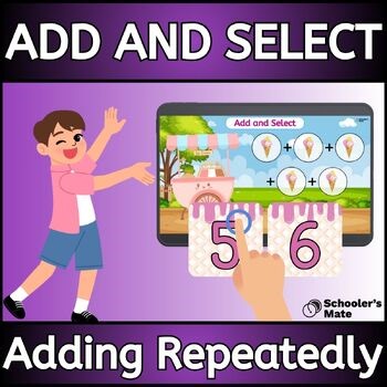 Add and Select: Adding Same Number Repeatedly Digital Resources