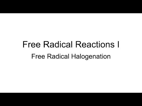 Free Radical Reactions I: Free Radical Halogenation