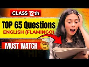 Class 12th English Top 65 Questions | Must Watch For Board 2025 | Class 12th English Boards 2025