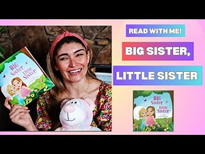 Big Sister, Little Sister | A Heartwarming Sibling Story for Kids