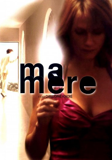 My Mother - movie: where to watch streaming online