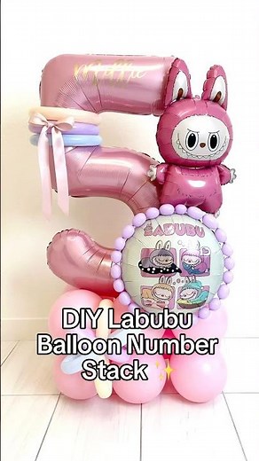 DIY Labubu Balloon Number Stack | Easy Balloon Decoration Tutorial for Parties 💕