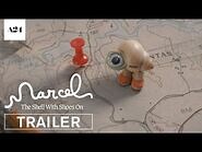 Marcel The Shell With Shoes On - Official Trailer HD - A24