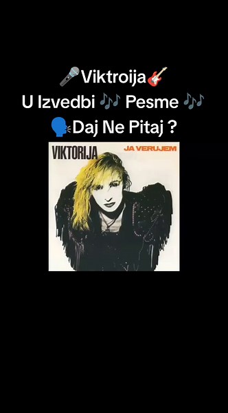 #fyp #fyfyfyfyfy #fppppppppppppppppppppppp #viral_video #exyurock #exyupop #exyupoprock #exyumuzika #exyuhitovi #balkanskihitovi #jugoslovenskamuzika #viktorija #dajnepitaj