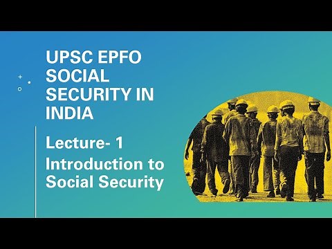UPSC EPFO | Social Security In India | Lecture 1 - Introduction in Social Security