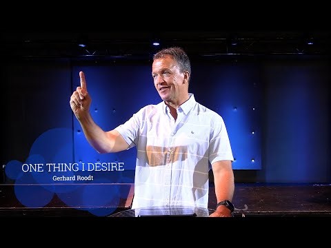 “ONE THING I DESIRE”