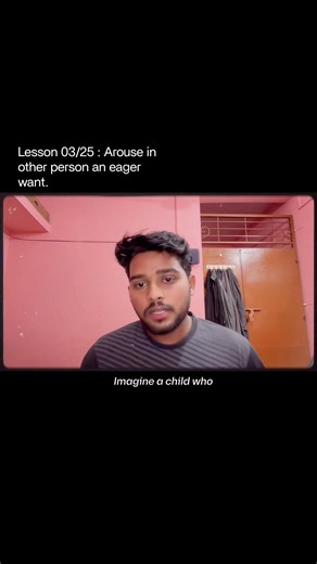 Lesson 03/25 : Arouse in other person an eager want….. #howtowinfriendsandinfluencepeople #books