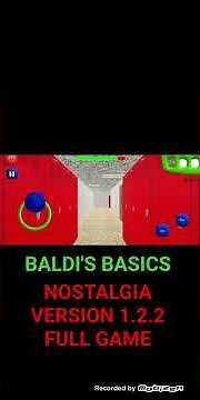 Baldi's basics nostalgia edition version 1.2.2 BALDI'S BASICS ANDROID GAMEPLAY