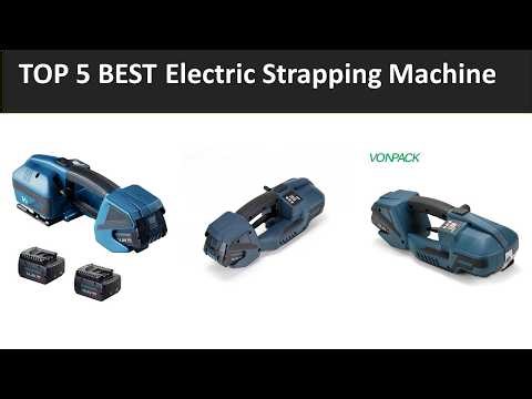 TOP 5 BEST Electric Strapping Machine 2026