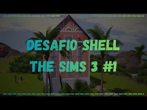 🔴#2 | Desafio Shell | The Sims 3 @angelaesterthesims