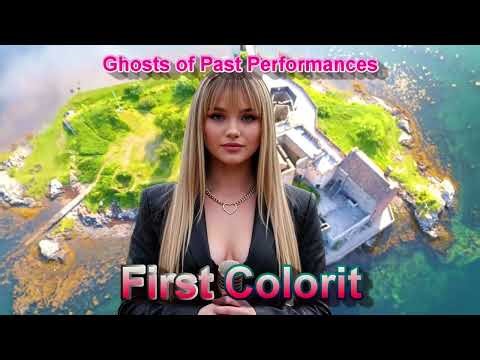 First Colorit - Ghosts of Past Performances
