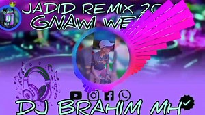 Simo gnawi remix DJ Brahim mh Gnawi weldi | DJ Brahim mh