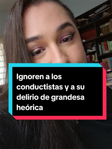 Psicología: Más allá del conductismo y sus delirios