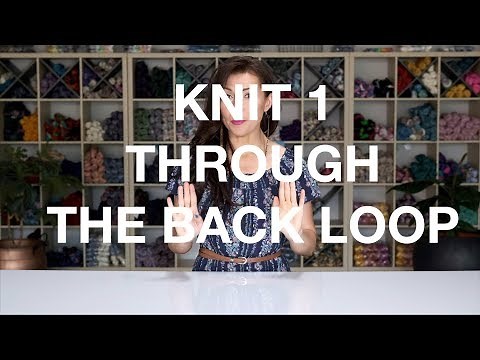 How to Knit One Through the Back Loop (K1tbl)