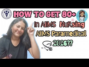 How to get 80+ AIIMS Nursing and Paramedical 2026🎯? #aiims #nursing #paramedical #2026 #exam #tips