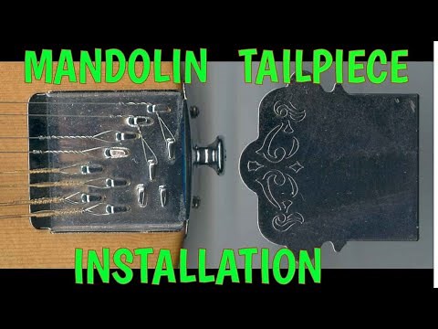 Installing a Mandolin Tailpiece, Part 2 Mando on a Budget