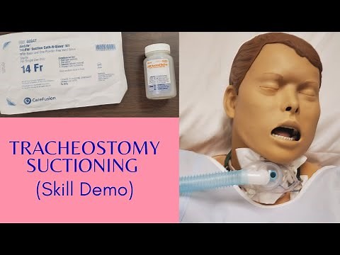 TRACHEOSTOMY SUCTIONING | SKILLS DEMO