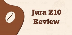 Jura Z10 Review 2025: The Super-Automatic Espresso Machine Of The Year