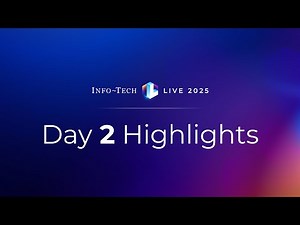 Info-Tech LIVE 2025 Day 2 Highlights