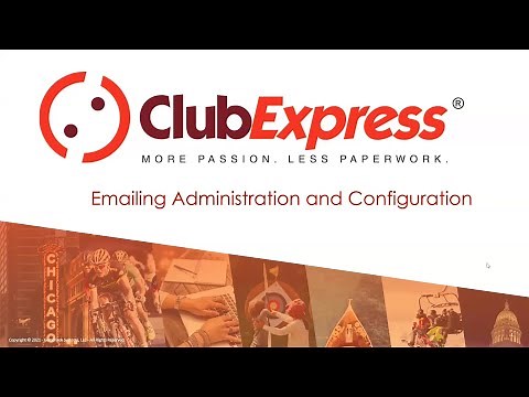 ClubExpress - Webinar - Emailing Administration and Configuration