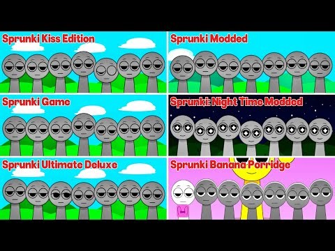 Mix all together Sprunki Kiss Edition vs Sprunki Modded vs Sprunki Game vs Sprunki: Night ... (p14)