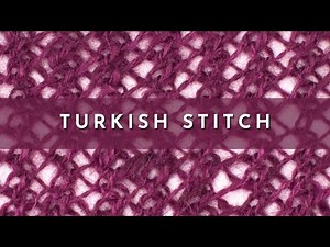 How to Knit the Turkish Stitch | Knitting Stitch Pattern | English Style