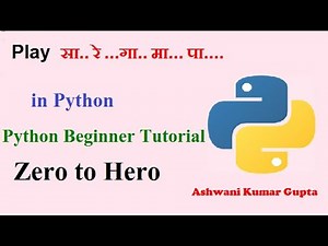 How to generate Sa Re Ga MA Pa.... sound in Python and Play any song sargam in Hindi | Urdu