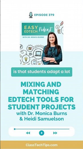 Mixing and Matching EdTech Tools for Creative Student Projects