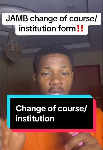 JAMB Change of Course and Institution Guide