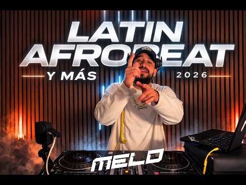 BEELE | KAPO | RYAN CASTRO | FEID | BAD BUNNY | RAUW | ARCANGEL DJ MELO LATIN AFROBEAT 2026