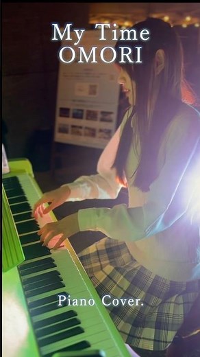 【OMORI】My Time/bo en 弾いてみた #piano #omori #games #gamemusic #ピアノ #弾いてみた #ゲーム音楽 #boen#ストリートピアノ #カバー