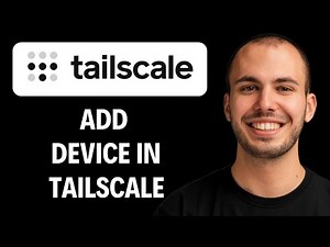 How to Add Device Tailscale [2026 Full Guide]