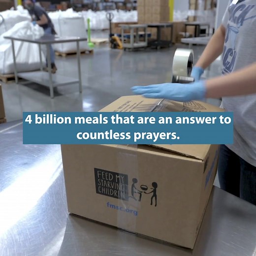 Feed My Starving Children has reached a new milestone. We have packed 4,000,000,000 (that’s 4 BILLION) meals! That’s 4 BILLION meals to feed kids, feed spirits and empower communities. 4 billion meals that are an answer to countless prayers. 4 billion meals to bring hope for tomorrow and the next day and the days after that. But the job isn't done yet! Will you help us celebrate 4 billion meals? If you'd like to get involved and learn more visit our website fmsc.org | Feed My Starving Children