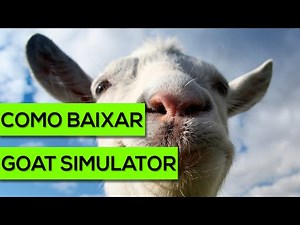COMO BAIXAR GOAT SIMULATOR - SEM/COM uTorrent