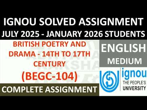 BEGC 104 || BRITISH POETRY AND DRAMA - 14TH TO 17TH CENTURY || IGNOU SOLVED ASSIGNMENT 2025-2026 ||